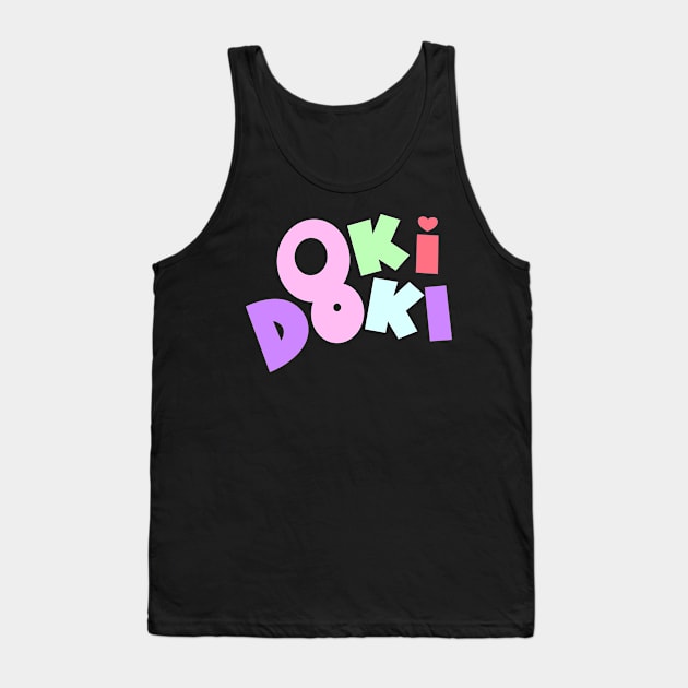 Oki Doki Tank Top by KingLoxx